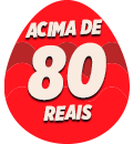 Compre acima de R$80