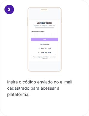Insira o código enviado no e-mail cadastrado para acessar a plataforma.